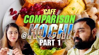 Big Cafe Comparison 10 - 1 Kochi | Tonico Cafe, Edam, French Toast | The Best Cafe - Part 1