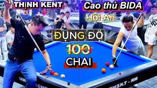 Thịnh Kent quyết chiến 100 chai với cao thủ Hội An - Trận bida căng như dây đàn, ko làm ae thất vọng