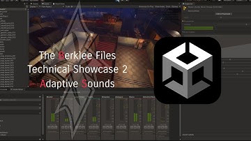 The Berklee Files Technical Showcase 2 - Adaptive Sounds (Unity)