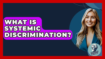 What Is Systemic Discrimination? - Philosophy Beyond
