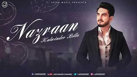 Nazraan   kulwinder billa new Punjabi song