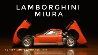 TOMICA LIMITED VINTAGE 1/64 Lamborghini Miura P400  トミカリミテッドヴィンテージ ランボルギーニミウラ ミニカー コレクション diecastcar