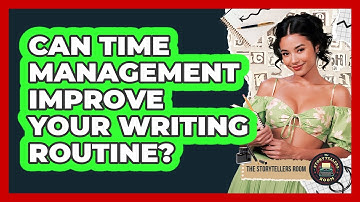 Can Time Management Improve Your Writing Routine?