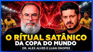 O RITUAL SATÂNICO que está ACONTECENDO NA COPA DO MUNDO! Com Dr Alex Alves e Luan Onofre | Tubacast