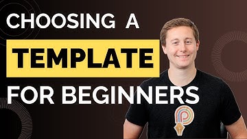 Choosing the right template, for beginners
