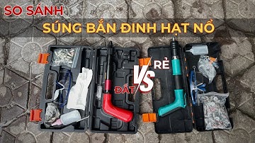 So Sánh Súng Bắn Đinh Hạt Nổ Rẻ Và Đắt | Điện Máy Đăng Nga