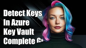 How to Detect Non-Existent Keys in Azure Key Vault: A Complete Guide