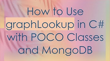 How to Use graphLookup in C#  with POCO Classes and MongoDB
