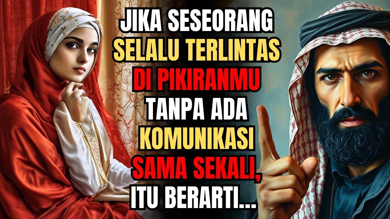 JIKA SESEORANG SELALU TERLINTAS DI PIKIRANMU TANPA ADA KOMUNIKASI SAMA SEKALI, ITU BERARTI… | ISLAM