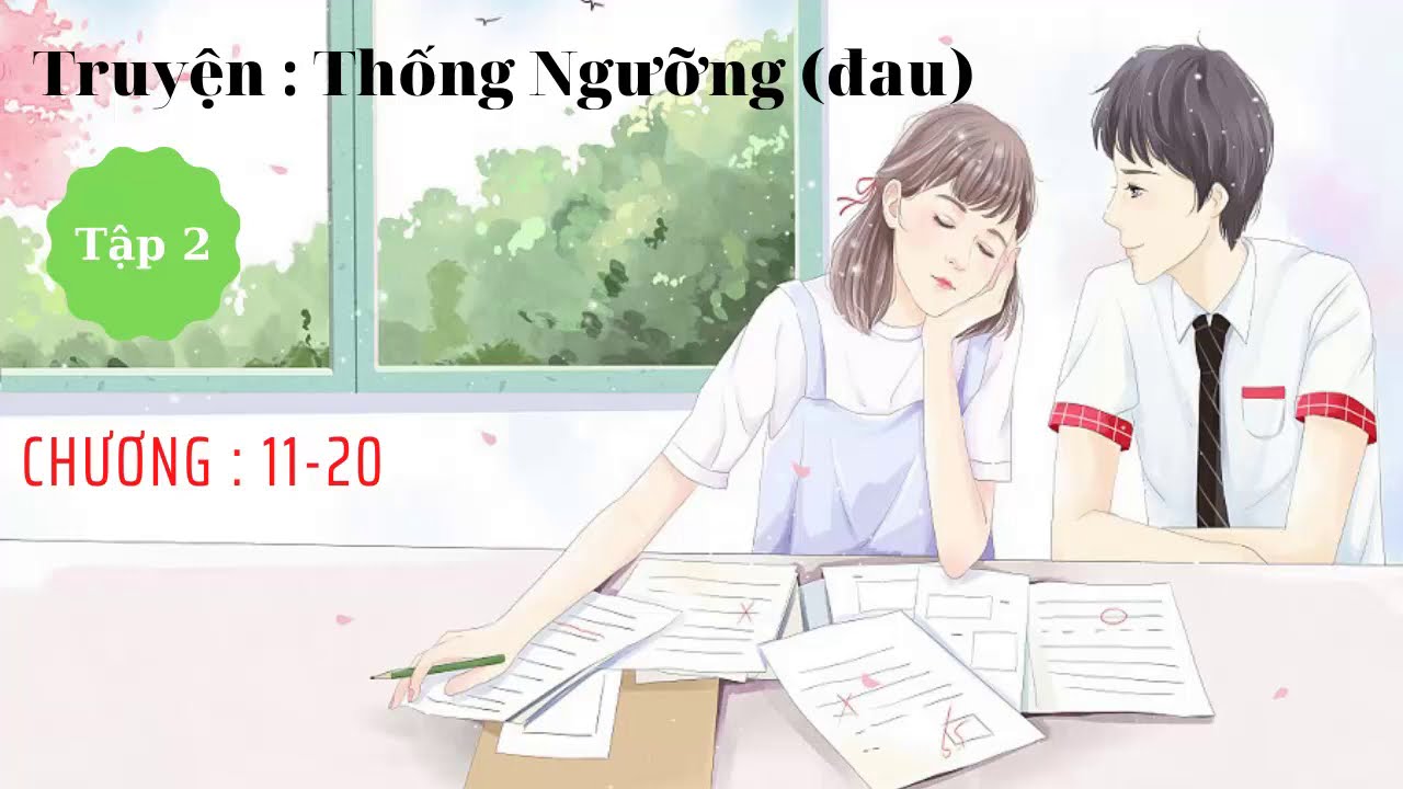 Thống Ngưỡng Tập 2 : Chương 11 - 20 [ Truyện Audio ] - youtube