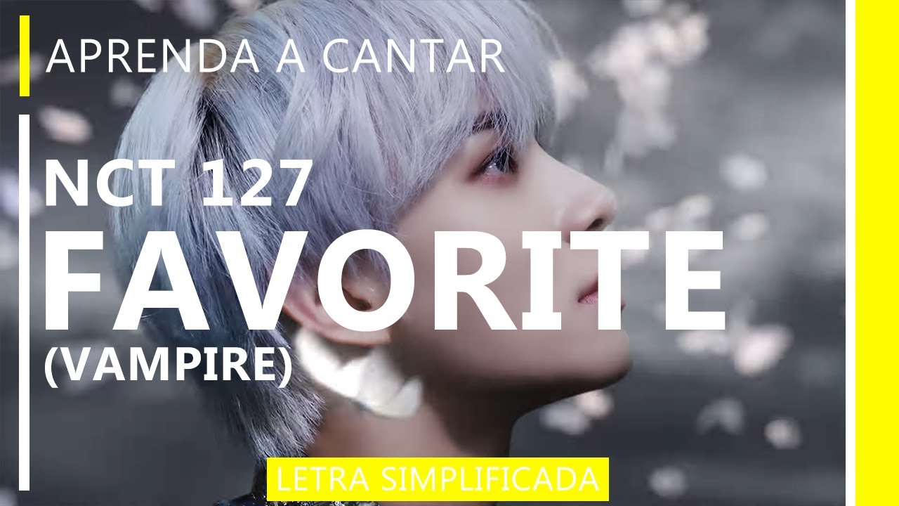 NCT 127 - Favorite (Vampire) Sub Español (엔씨티 127 Favorite