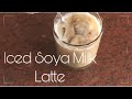 Healthiest coffee ever  how to make iced soya milk latte