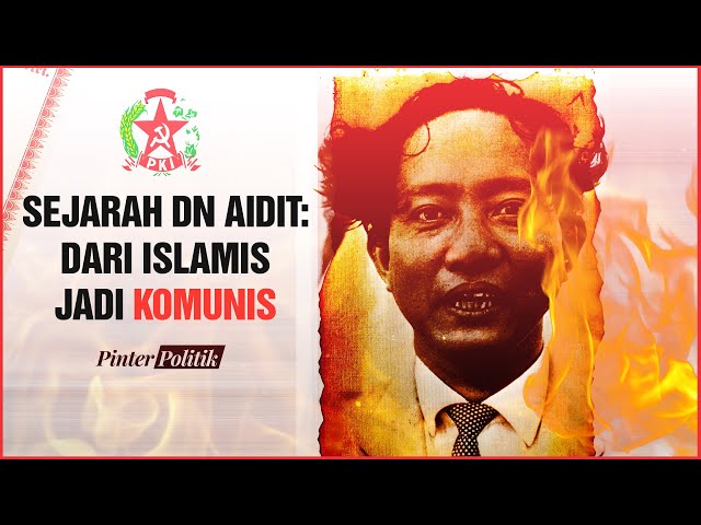 Sejarah DN Aidit: Dari Islamis Jadi Komunis class=