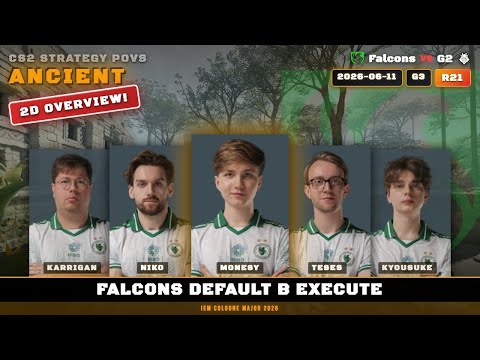 Falcons Default B Execute vs G2 - Ancient - IEM Cologne Major 2026