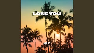 Lose You