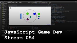 JavaScript Game Dev Stream 054 - Populus