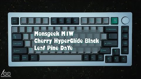 Monsgeek M1W with Cherry HB (Hyperglide Black)