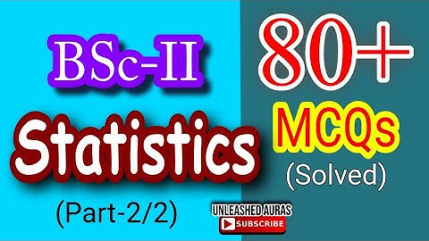Statistics BSc Part-II 80+ Solved MCQs | F Distribution | Variance Analysis | Regression and more