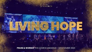 LIVING HOPE - PRAISE & WORSHIP YHS CHURCH MAKASSAR