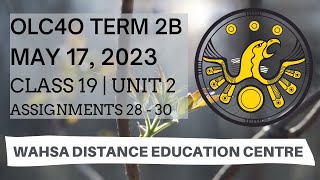 OLC4O | Class 19 | May 17, 2023 | Unit 2 | Assignments 28 - 30)