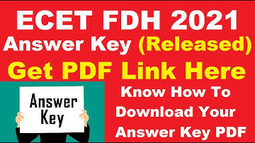 ECET FDH 2021 Answer Key (Released) - Check & Download ECET FDH 2021 Answer Key PDF Here