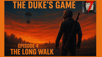 7 Days to Die l The Duke
