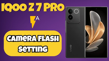 IQOO Z7 Pro Camera Flash Setting || How to set camera flash settings || How to use camera flash