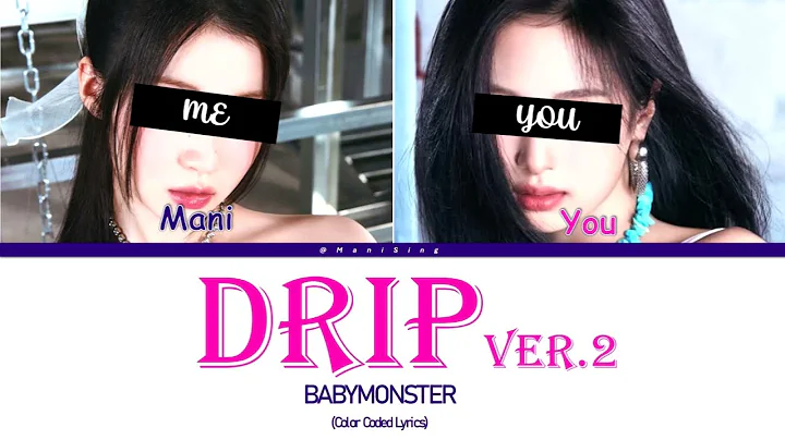BABYMONSTER (베이비몬스터) - DRIP ver.2 (Sing With Me) [Karaoke]