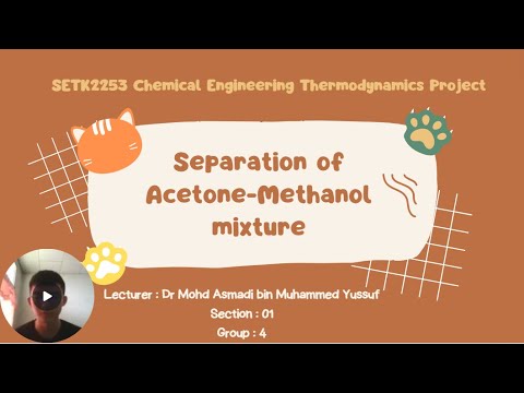 Separation of Acetone-Methanol Mixture form Flash Distillation (Group 4 ...
