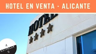 ▷ HOTEL DE 4 ESTRELLAS EN ALICANTE [IDEAL INVERSORES] - RKF