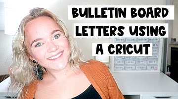LAMINATED Bulletin Board letters using my CRICUT!
