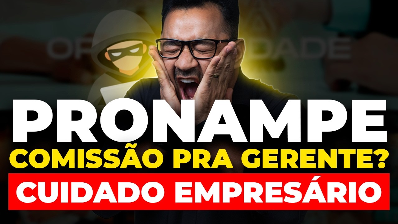 PRONAMPE só libera pagando ao GERENTE? Que isso!!!