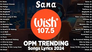 OPM TRENDING HITS LIVE on Wish 107.5 Bus With Lyrics - Sana, Heaven Knows, Palagi