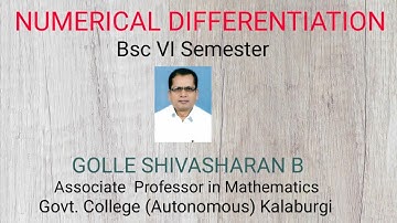 Bsc VI Sem| NUMERICAL DIFFERENTIATION| Golle Sir