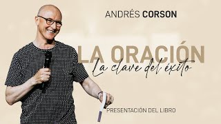 @AndresCorson | La oración es la clave del éxito