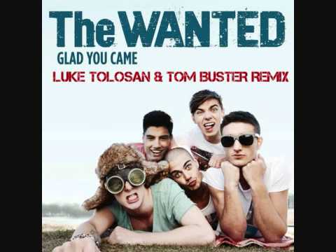 The Wanted  - Glad You Came (Luke Tolosan & Tom Buster Remix)