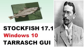 Stockfish 17.1 - Tarrasch chess GUI (free) download/install guide Windows 10