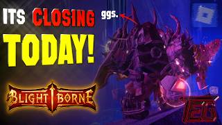It ENDS Today... (Roblox Blightborne BETA)