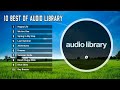 10 Lagu Audio Library Terbaik Sepanjang Masa