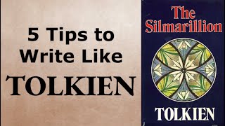 5 Tips to Write Like Tolkien (Lord of the Rings)