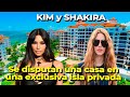 SHAKIRA y KIM KARDASHIAN se disputan la compra de una mansión en una exclusiva isla privada en Miami