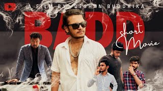 'BADD' short movie (2024) Sinhala Short Film | Film by Deshan Buddhika