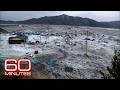 The 2011 Japanese Earthquake and Tsunami | 60 Minutes Full Episodes