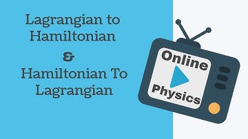 Lagrangian to Hamiltonian for CSIR-NET/JRF, GATE by Online Physics
