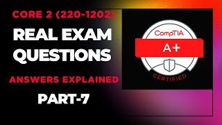 CompTIA A+ (220-1202) (Core 2)- Real Exam Questions-Part 7