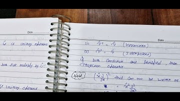 #9 Unitory Operator and Projection Operator with notes in Quantum Machanics(net jrf , iit jam)