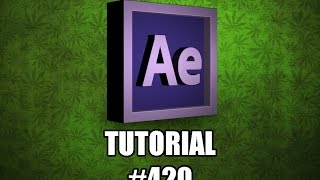 Episode 420 - After Effects Tutorial