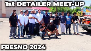 First Ever Detailer Meet-Up In Fresno, CA 2024 - 559 Mobile Detailing