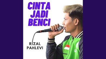 CINTA JADI BENCI