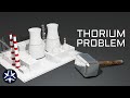 Thorium problem  why it may never happen